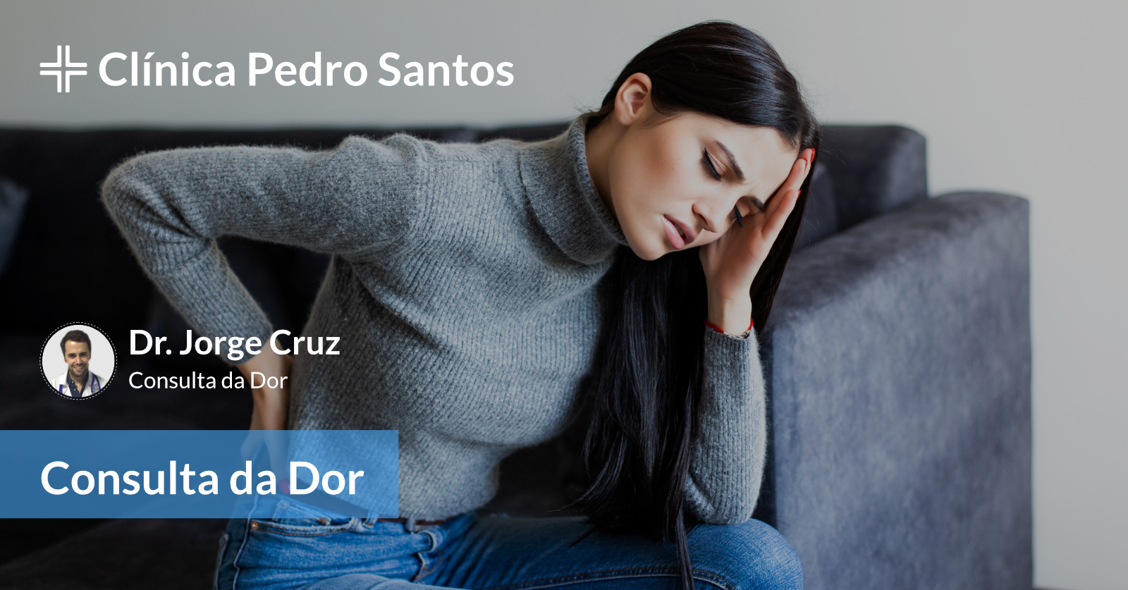 Consulta da Dor - Dr. Jorge Cruz - Figueira da Foz e Carapinheira